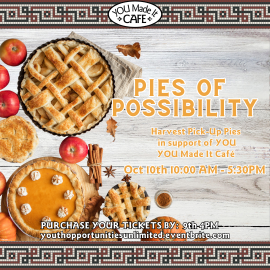 Pies of Possibility: Harvest Pick-Up Pies in Support of YOU